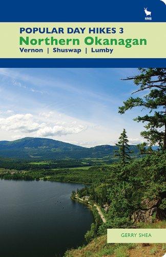 Popular Day Hikes Northern Okanagan Ed. 3 by Shea